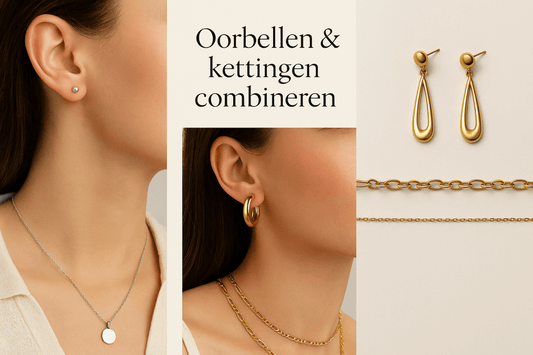 Hoe combineer je oorbellen met kettingen voor een complete look?